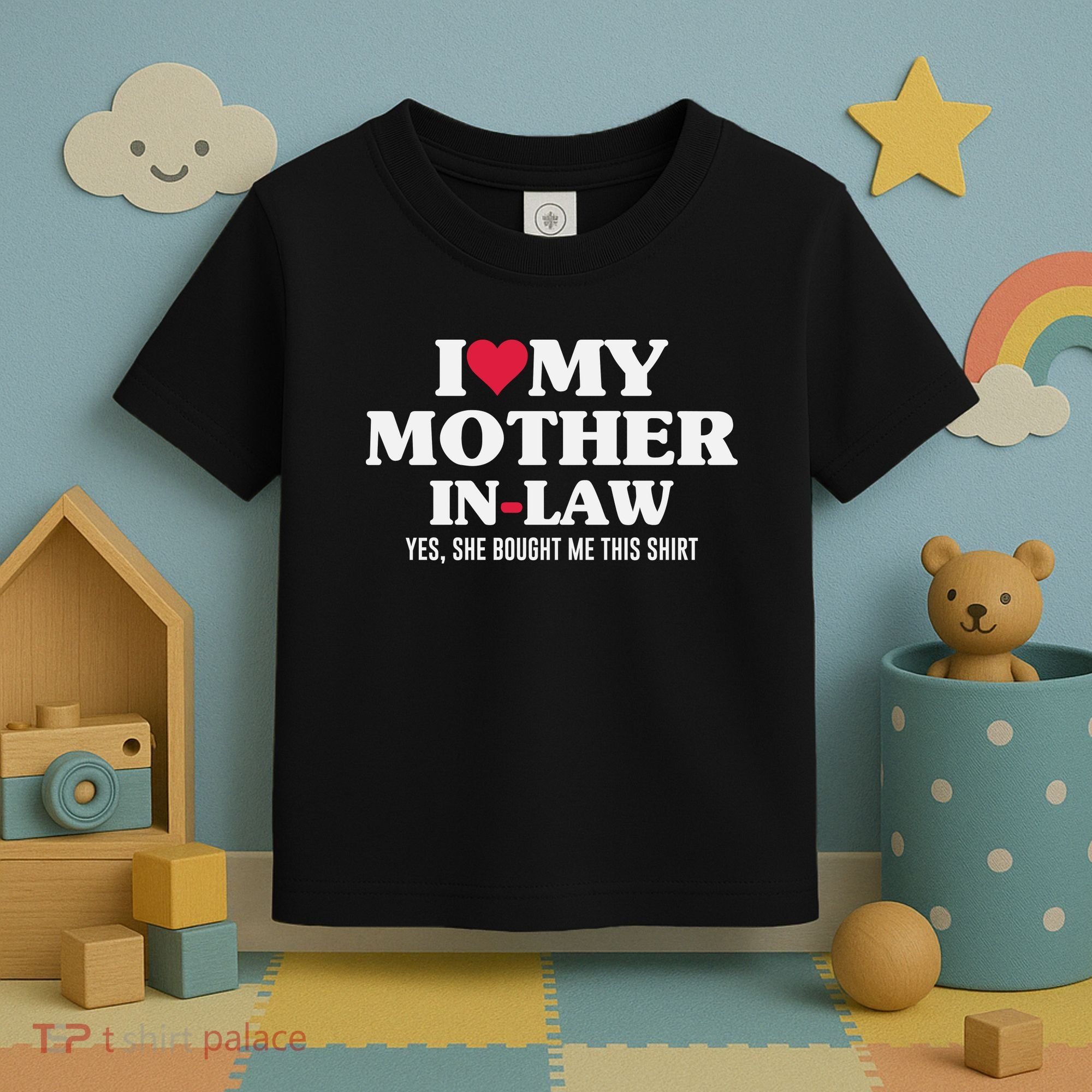 I Love My Mother In Law For Son In Law Toddler T-Shirt