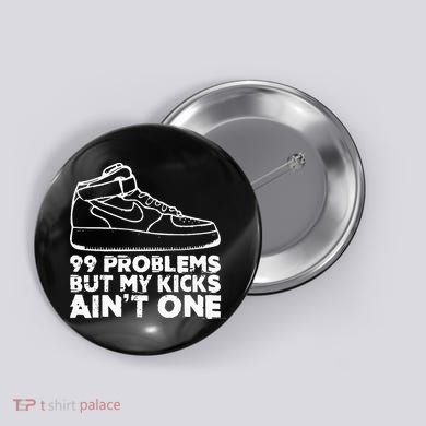 I Love My Kicks Gift For Sneakerhead Sneaker Button