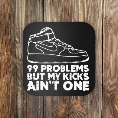 I Love My Kicks Gift For Sneakerhead Sneaker Coaster