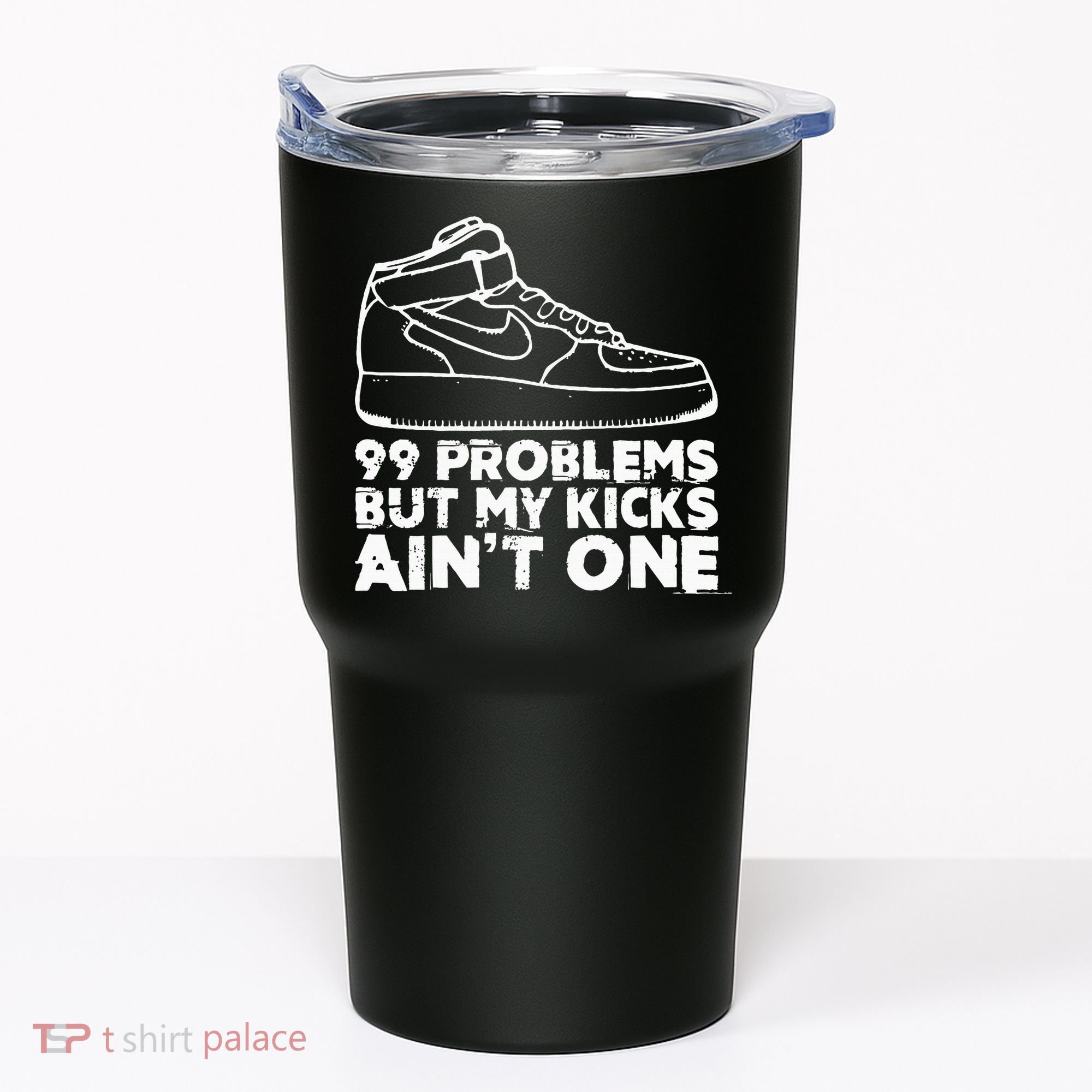 I Love My Kicks Gift For Sneakerhead Sneaker Tumbler