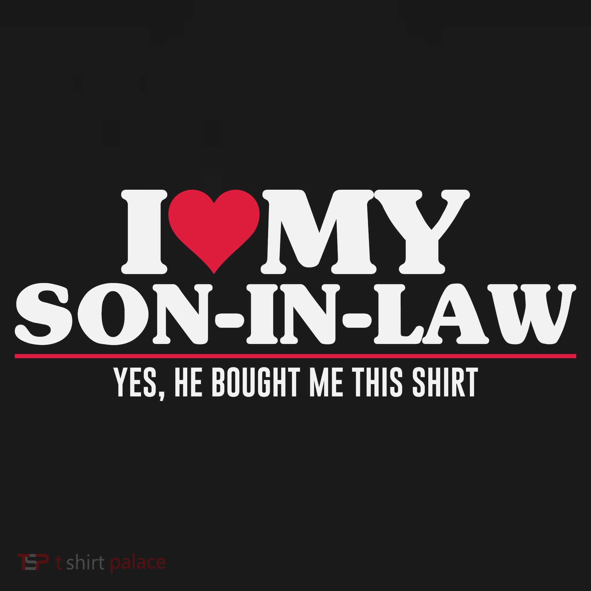 I Love My Son In Law For Father In Law Sweatshirt