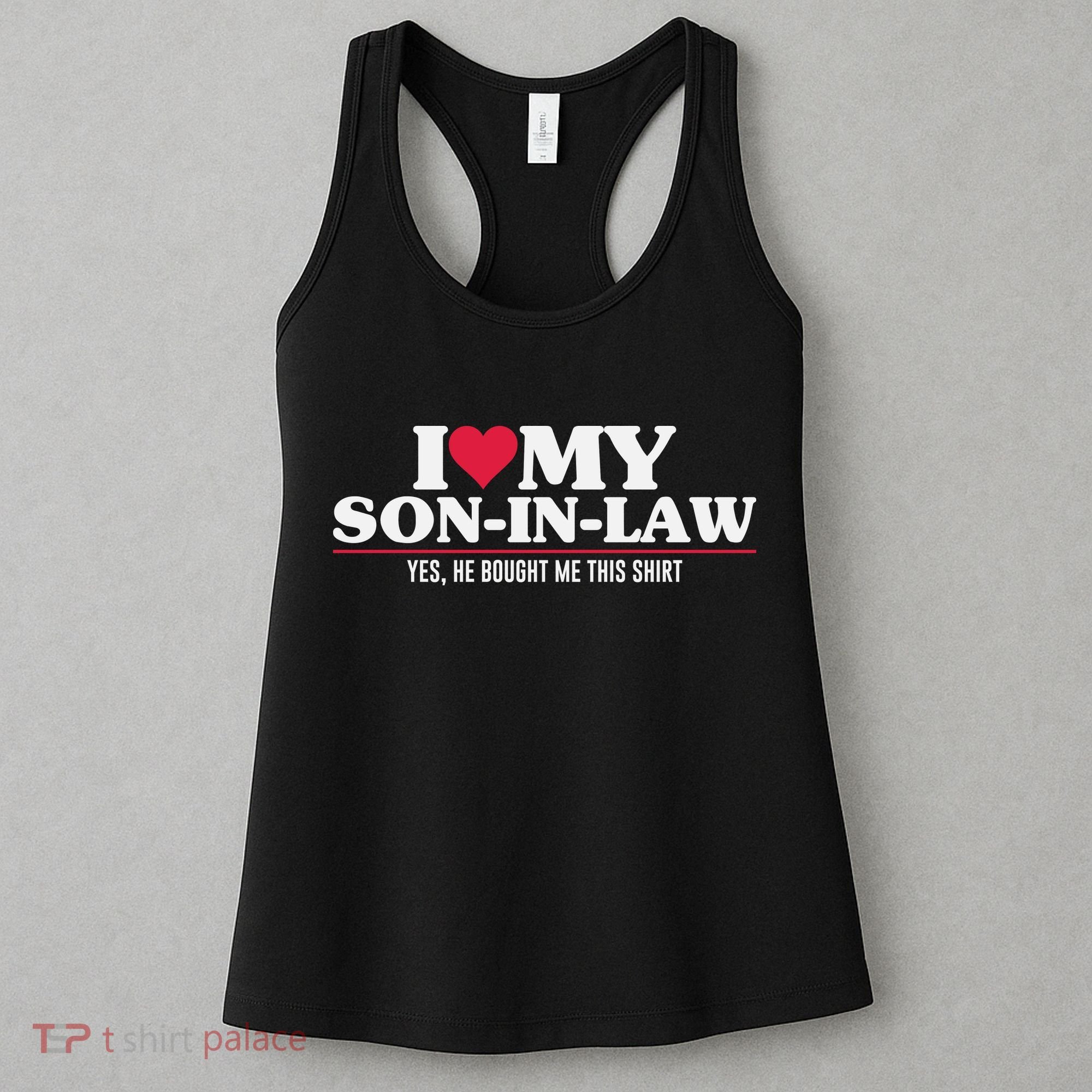 I Love My Son In Law For Father In Law Women's Tank Top