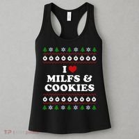 I Love Milfs and Cookies  Funny Ugly Xmas Sweater Humor Pun Swea Women's Tank Top thumb 3