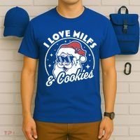 I Love Milfs And Cookies Naughty Santa Claus Christmas Gift T-Shirt thumb 6