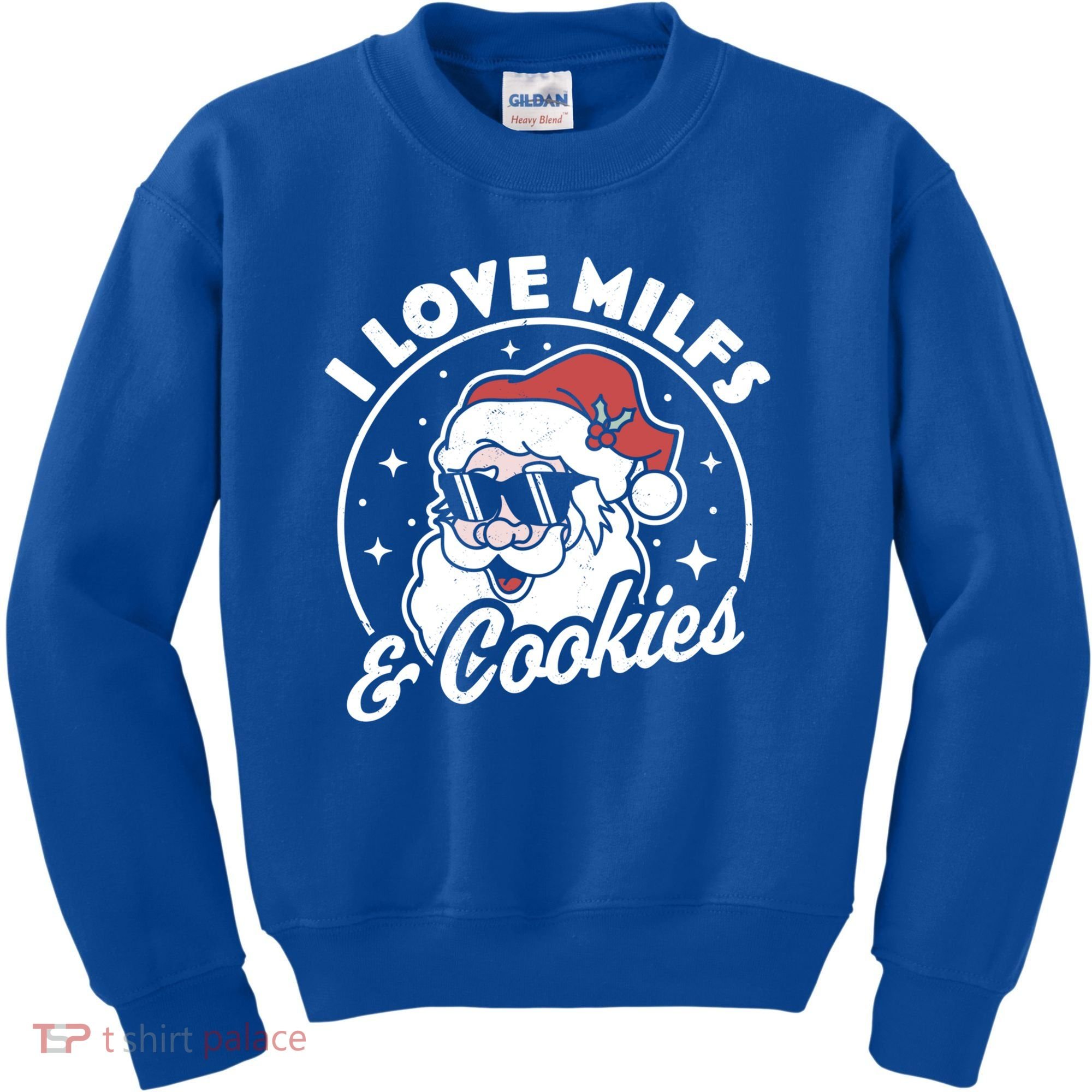 I Love Milfs And Cookies Naughty Santa Claus Christmas Gift Kids Sweatshirt