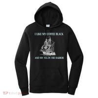 I Like My Coffee Black And Tea In The Harbor Women's Hoodie thumb 0