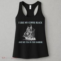 I Like My Coffee Black And Tea In The Harbor Women's Tank Top thumb 3