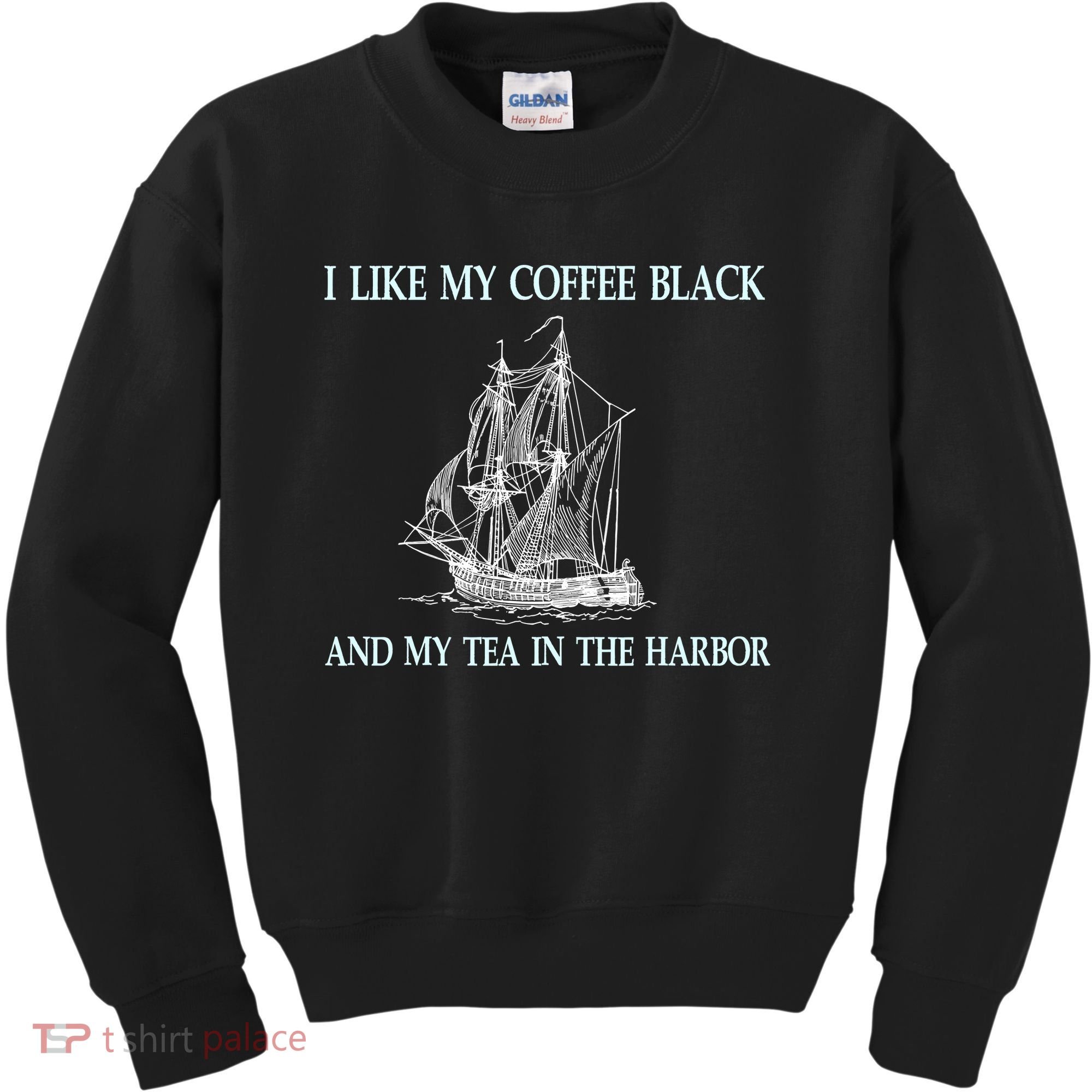 I Like My Coffee Black And Tea In The Harbor Kids Sweatshirt