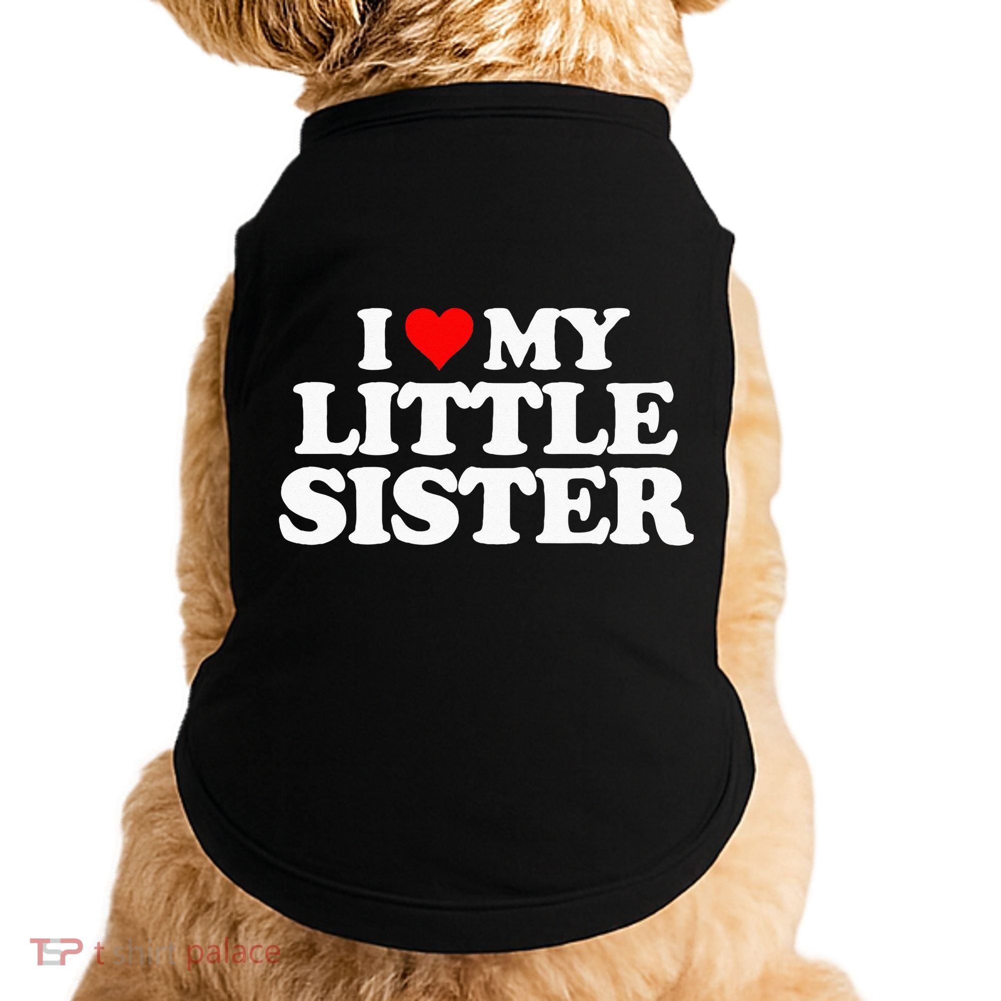 I Love My Little Sister Heart Funny Fun Gift Tee Doggie Tank