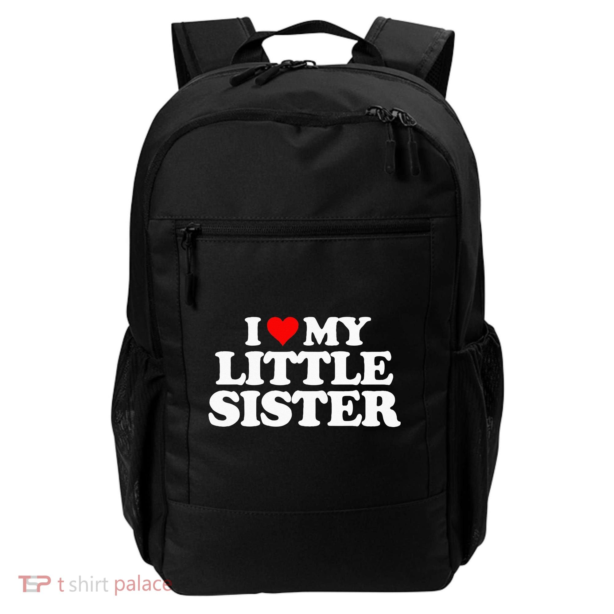 I Love My Little Sister Heart Funny Fun Gift Tee Backpack