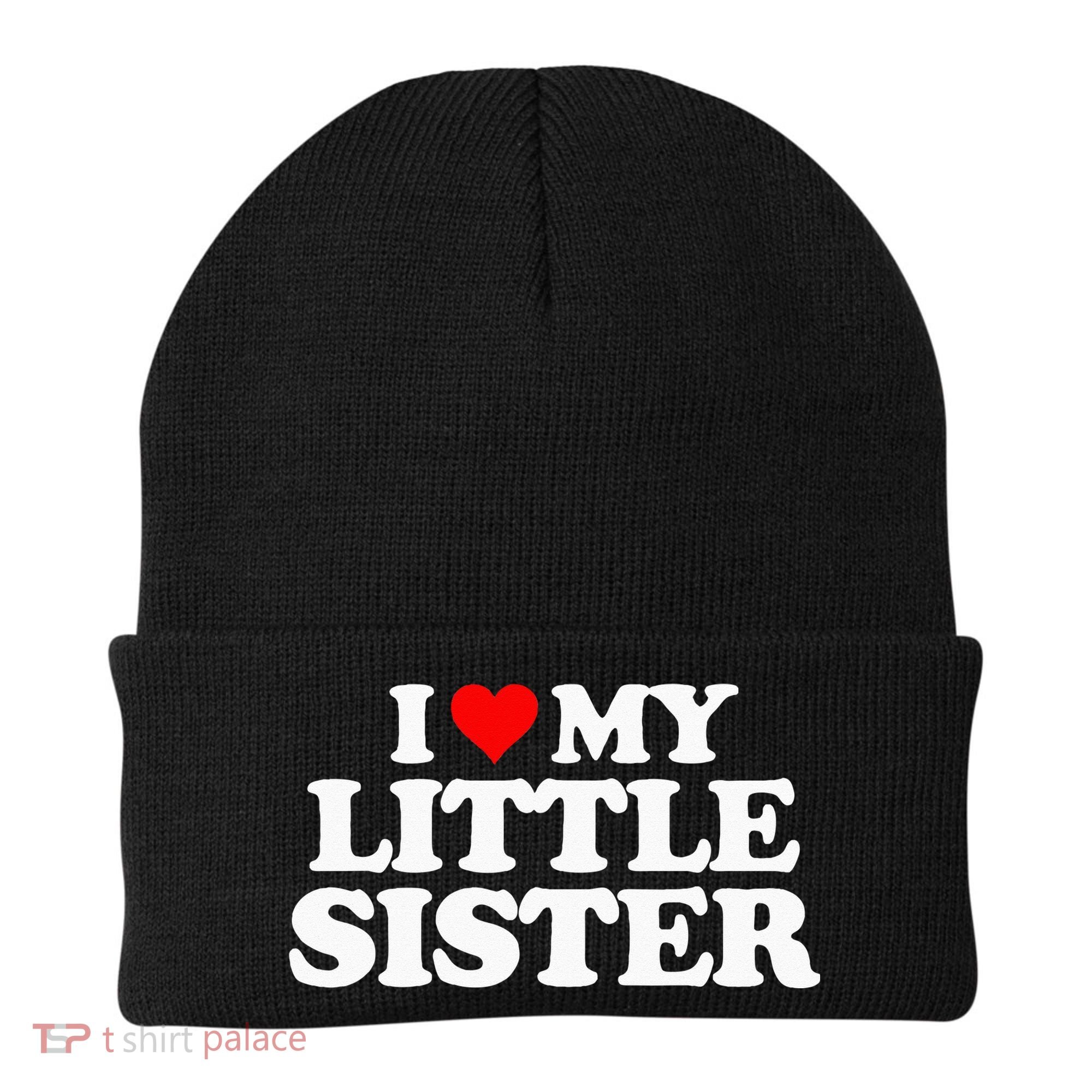 I Love My Little Sister Heart Funny Fun Gift Tee Beanie