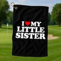 I Love My Little Sister Heart Funny Fun Gift Tee Golf Towel thumb 1