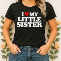 I Love My Little Sister Heart Funny Fun Gift Tee Women's T-Shirt thumb 2