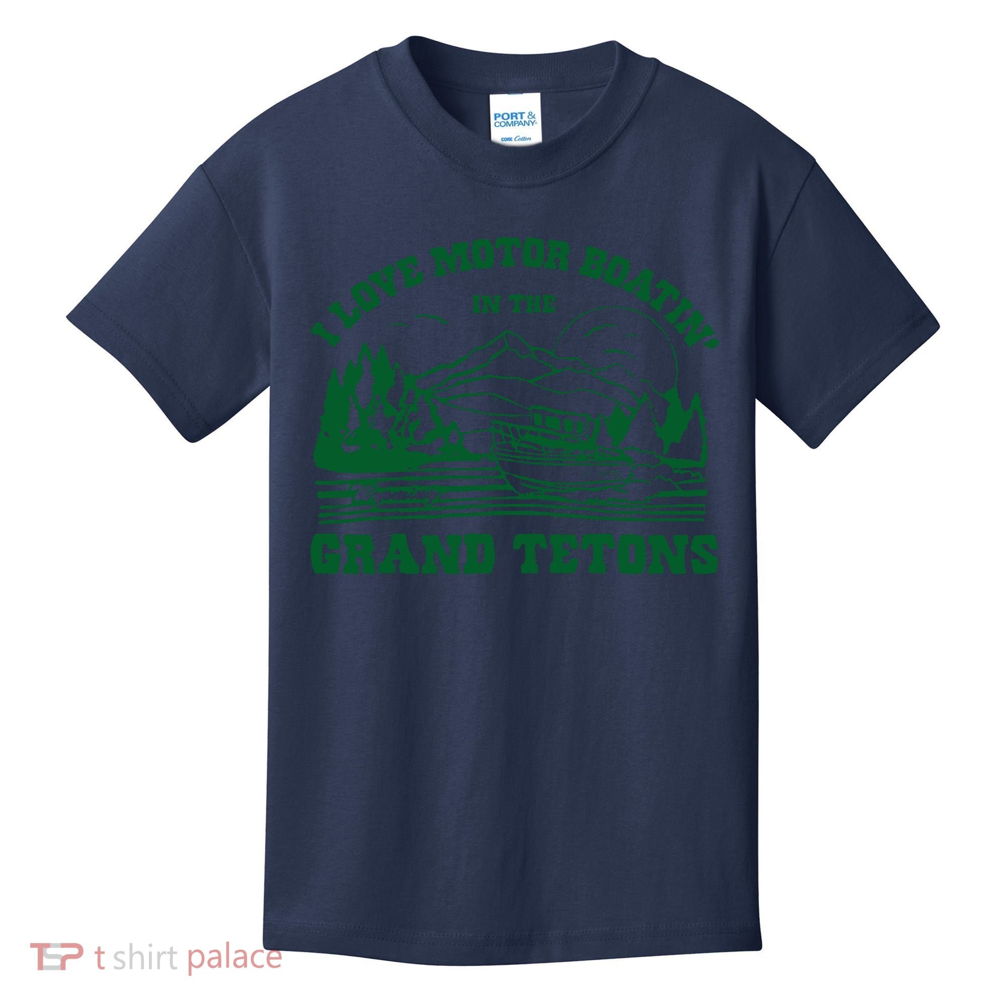 I Love Motor Boating In The Grand Tetons Kids T-Shirt