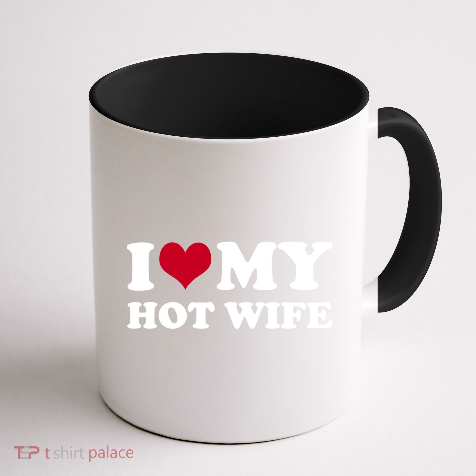 I Love My Hot Wife Gift Coffee Mug