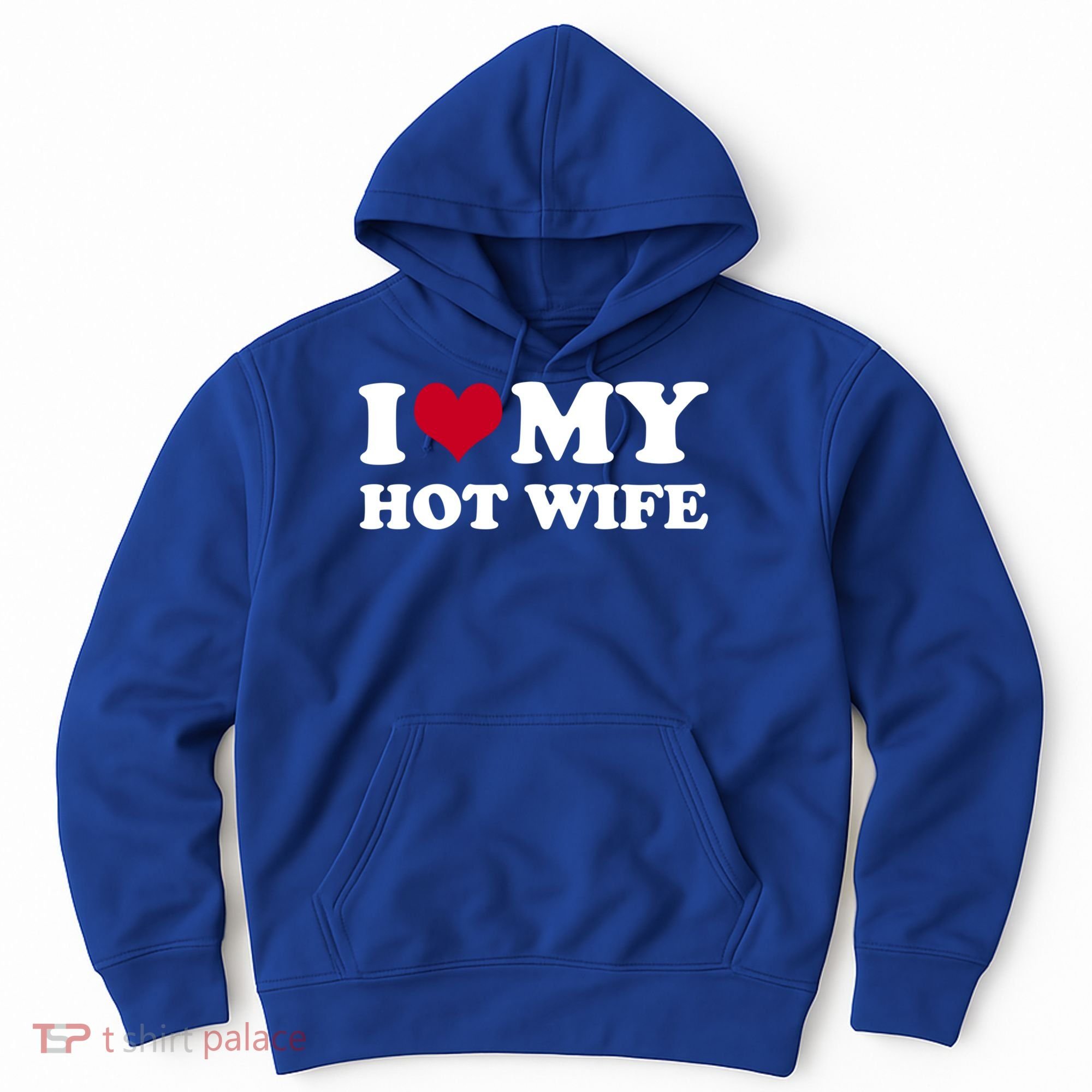I Love My Hot Wife Gift Hoodie
