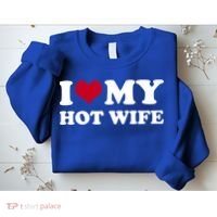 I Love My Hot Wife Gift Sweatshirt thumb 2