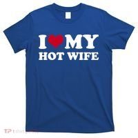 I Love My Hot Wife Gift T-Shirt thumb 0