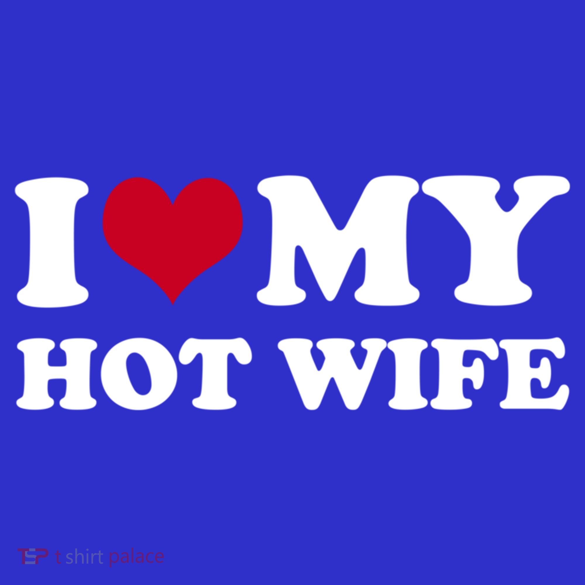 I Love My Hot Wife Gift Women's Tank Top