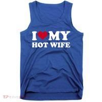 I Love My Hot Wife Gift Tank Top thumb 0