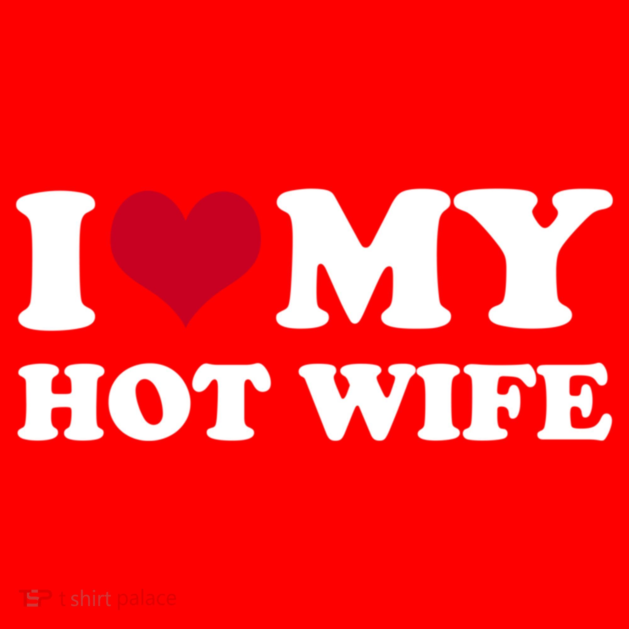 I Love My Hot Wife Gift Santa Hat