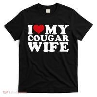 I Love My Cougar Wife I Heart My Cougar Wife T-Shirt thumb 0