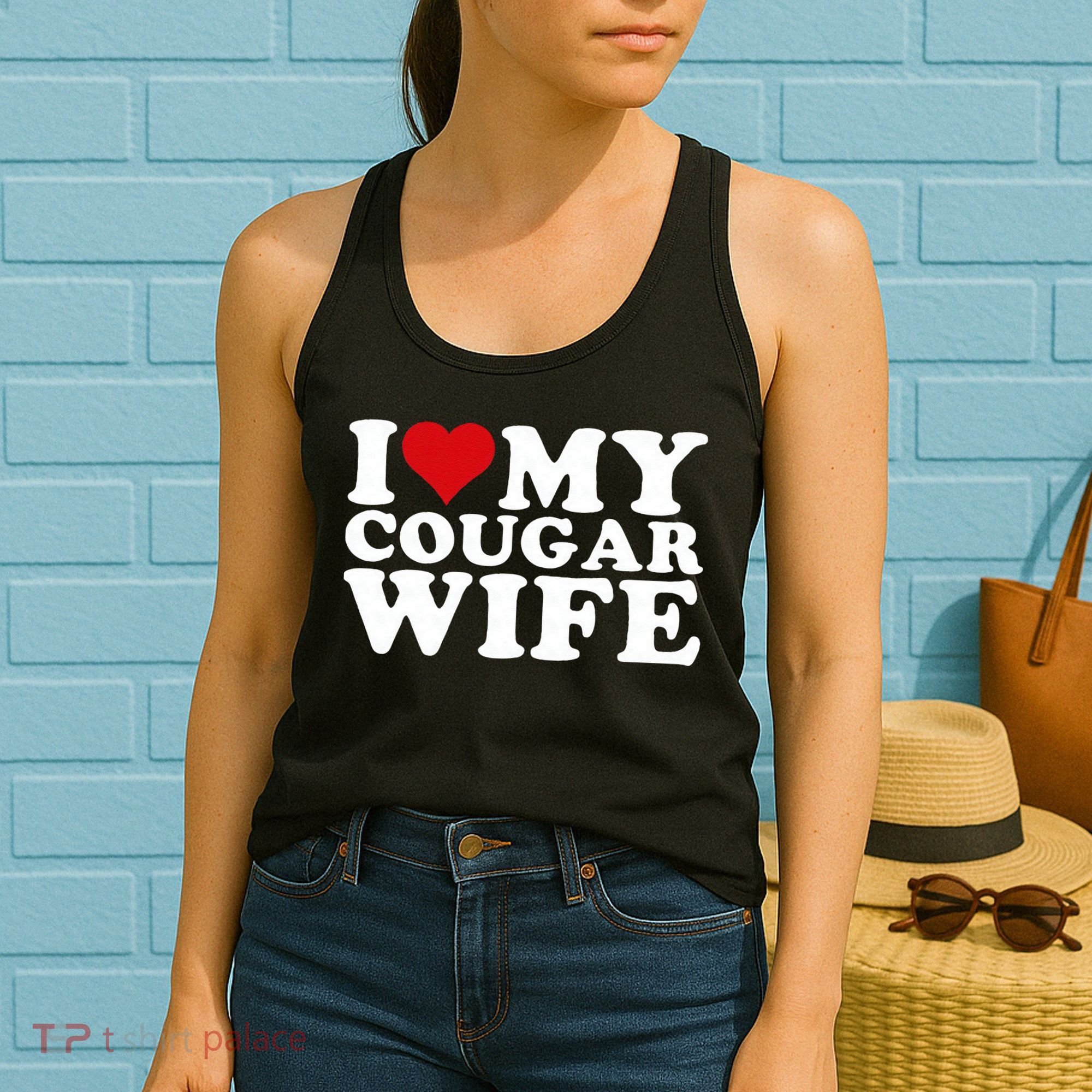 I Love My Cougar Wife I Heart My Cougar Wife Women's Tank Top