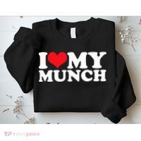I Love My Munch I Heart My Munch For Munching Lover Sweatshirt thumb 2