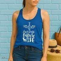 I Love My Awesome Future Wife Husband To Be Gift Future Wife Cute Gift Women's Tank Top thumb 2