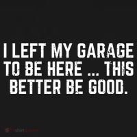 I Left My Garage To Be Here This Better Good Mechanic Car  Women's Hoodie thumb 2