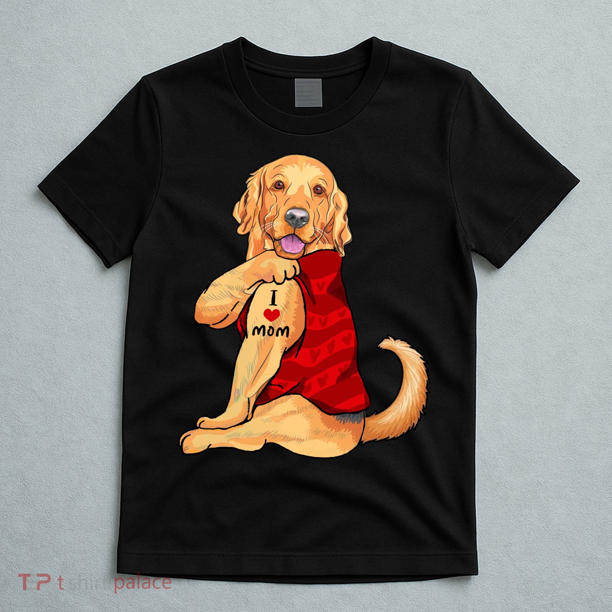 I Love Mom Funny Golden Retriever T-Shirt