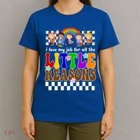 I Love My Job For All The Little Reasons Elementary Teacher T-Shirt thumb 4