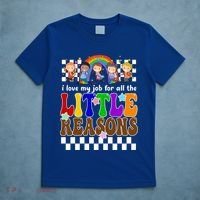 I Love My Job For All The Little Reasons Elementary Teacher T-Shirt thumb 5
