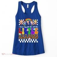 I Love My Job For All The Little Reasons Elementary Teacher Women's Tank Top thumb 0