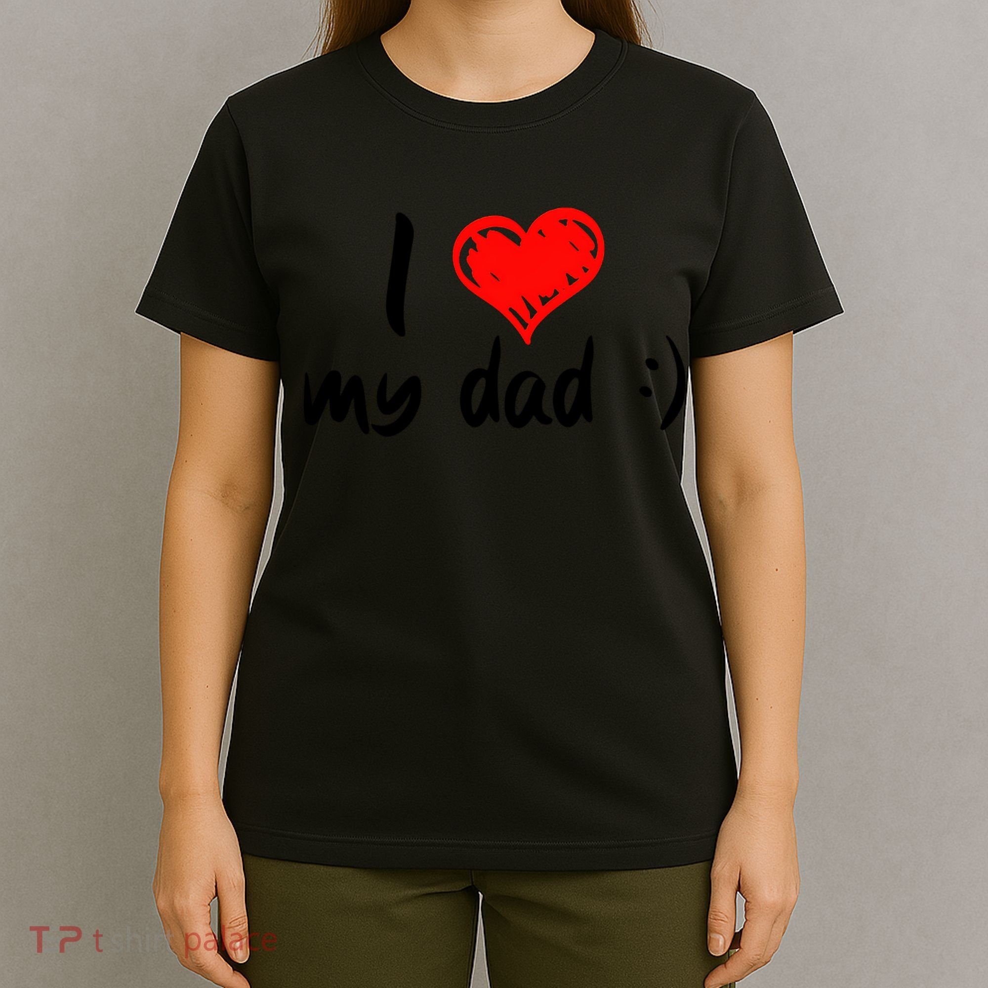 I Love My Dad TShirtCute I Love My Dad T-Shirt