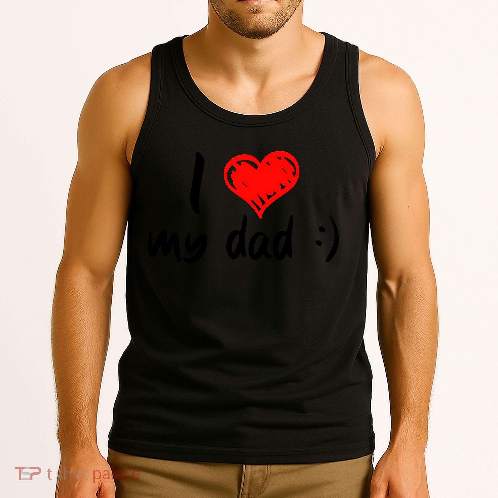 I Love My Dad TShirtCute I Love My Dad Tank Top