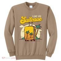 I Like My Suitcase Funny Sootcase Viral Meme Travel Sweatshirt thumb 0