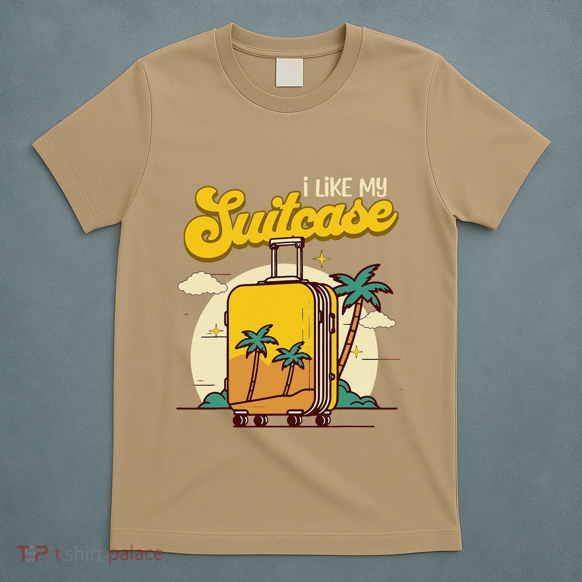 I Like My Suitcase Funny Sootcase Viral Meme Travel T-Shirt