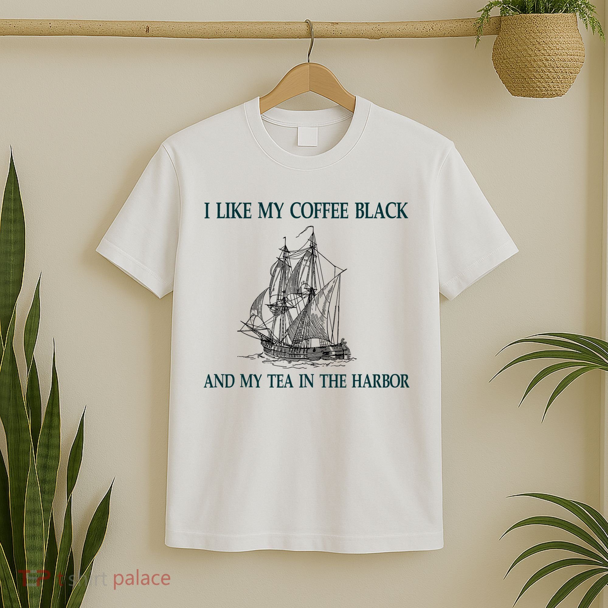 I Like My Coffee Black And Tea In The Harbor T-Shirt