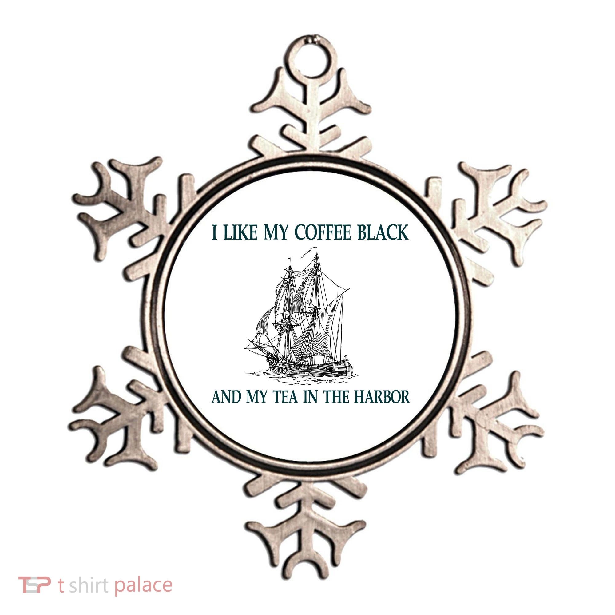 I Like My Coffee Black And Tea In The Harbor Ornament