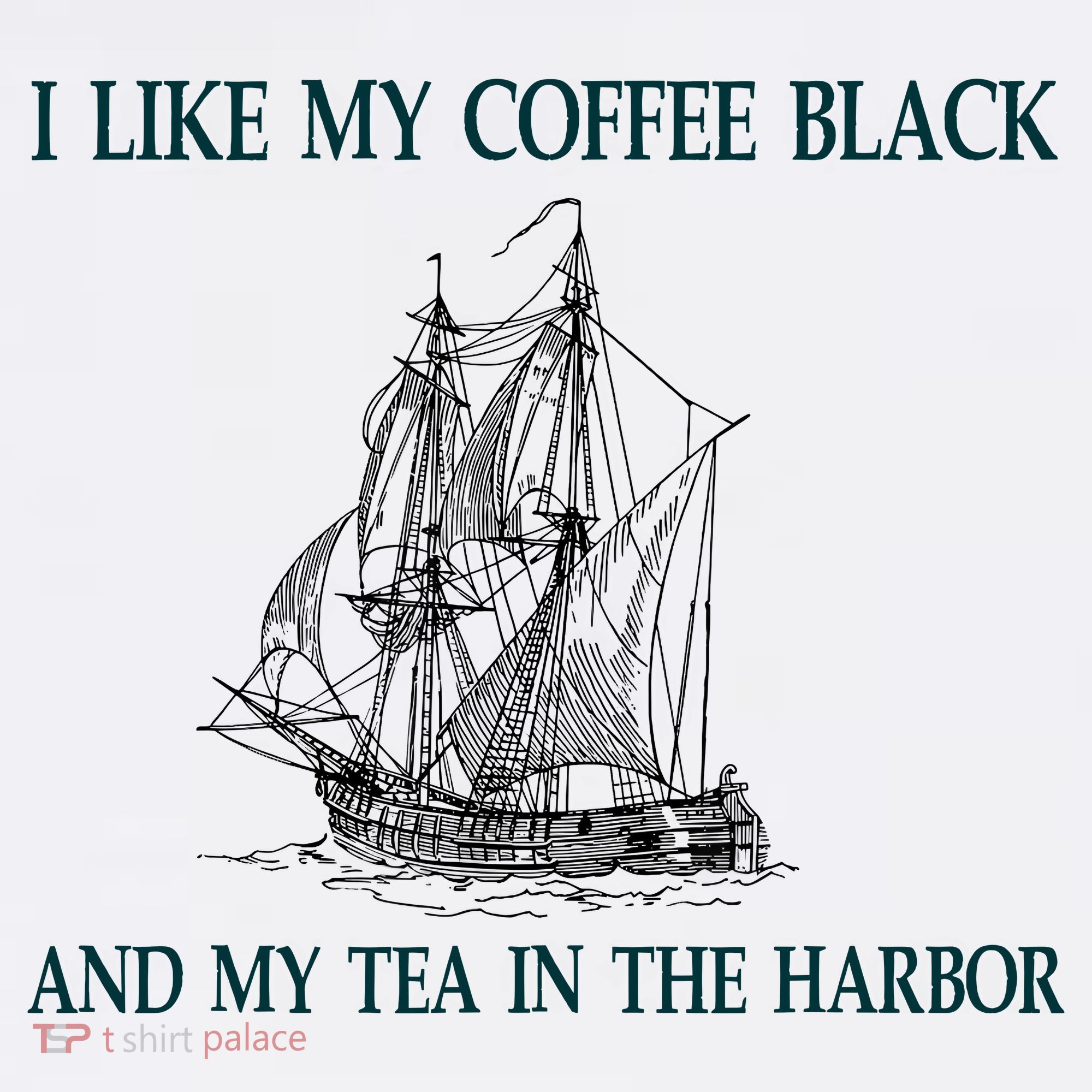 I Like My Coffee Black And Tea In The Harbor Women's Tank Top