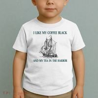 I Like My Coffee Black And Tea In The Harbor Toddler T-Shirt thumb 2