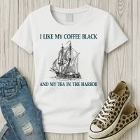 I Like My Coffee Black And Tea In The Harbor Women's T-Shirt thumb 3