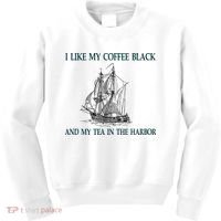 I Like My Coffee Black And Tea In The Harbor Kids Sweatshirt thumb 0
