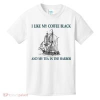 I Like My Coffee Black And Tea In The Harbor Kids T-Shirt thumb 0