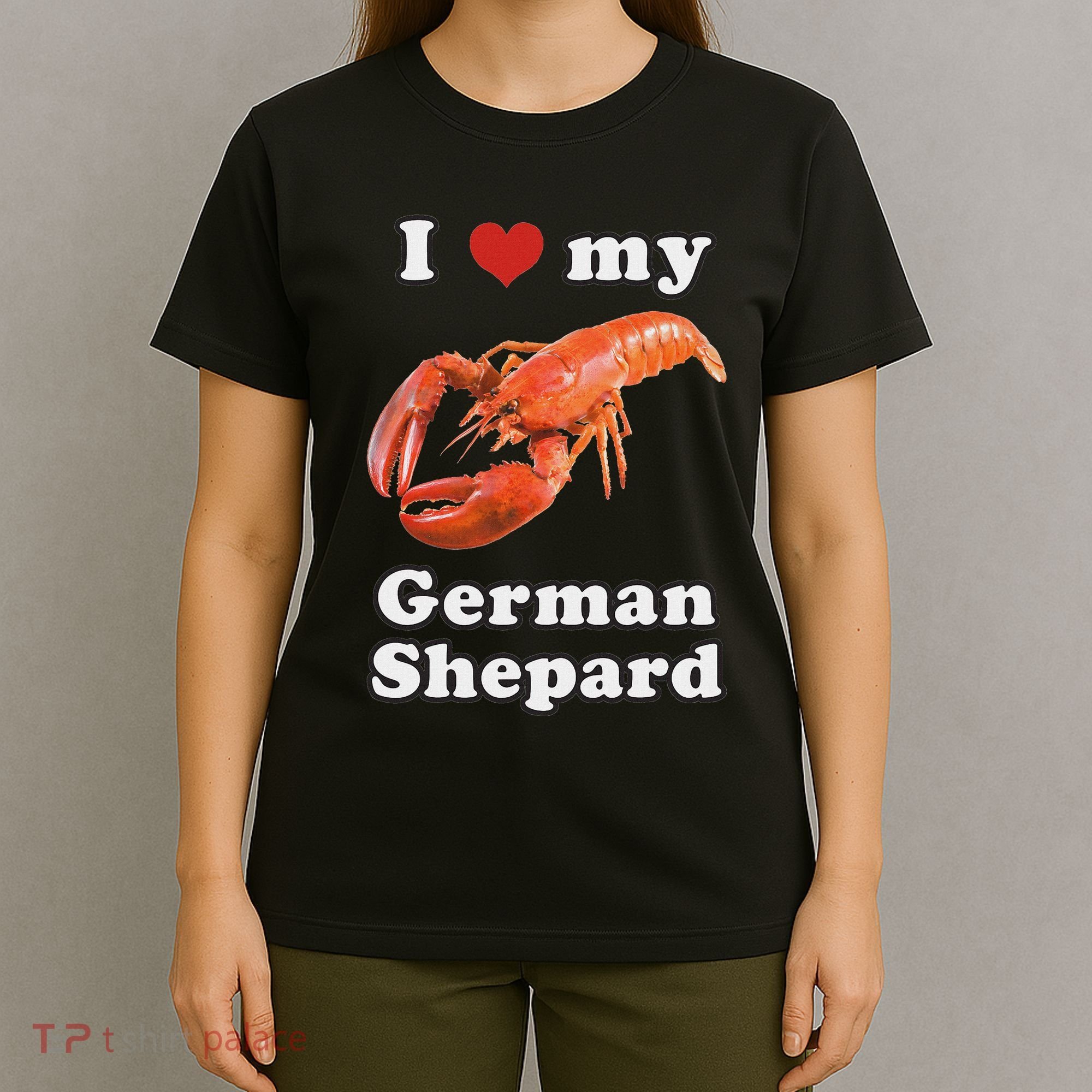 I Love My German Shepard Lobster T-Shirt
