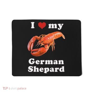 I Love My German Shepard Lobster Mousepad