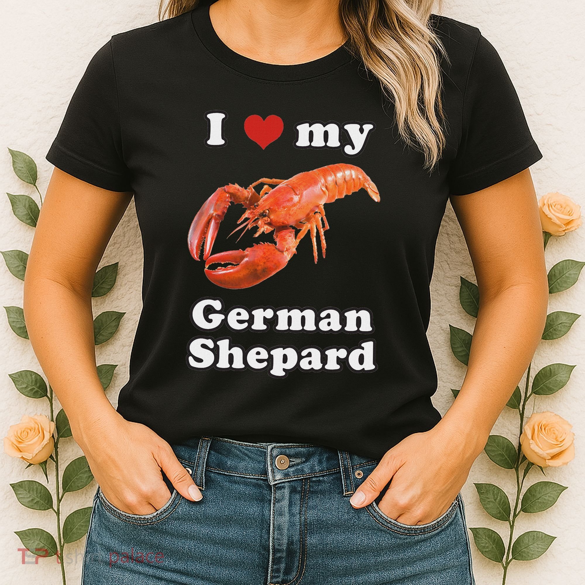I Love My German Shepard Lobster Women's T-Shirt