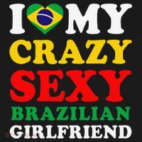 I Love My Crazy Sexy Brazilian Girlfriend Brazil Boyfriend Women's Tank Top thumb 5