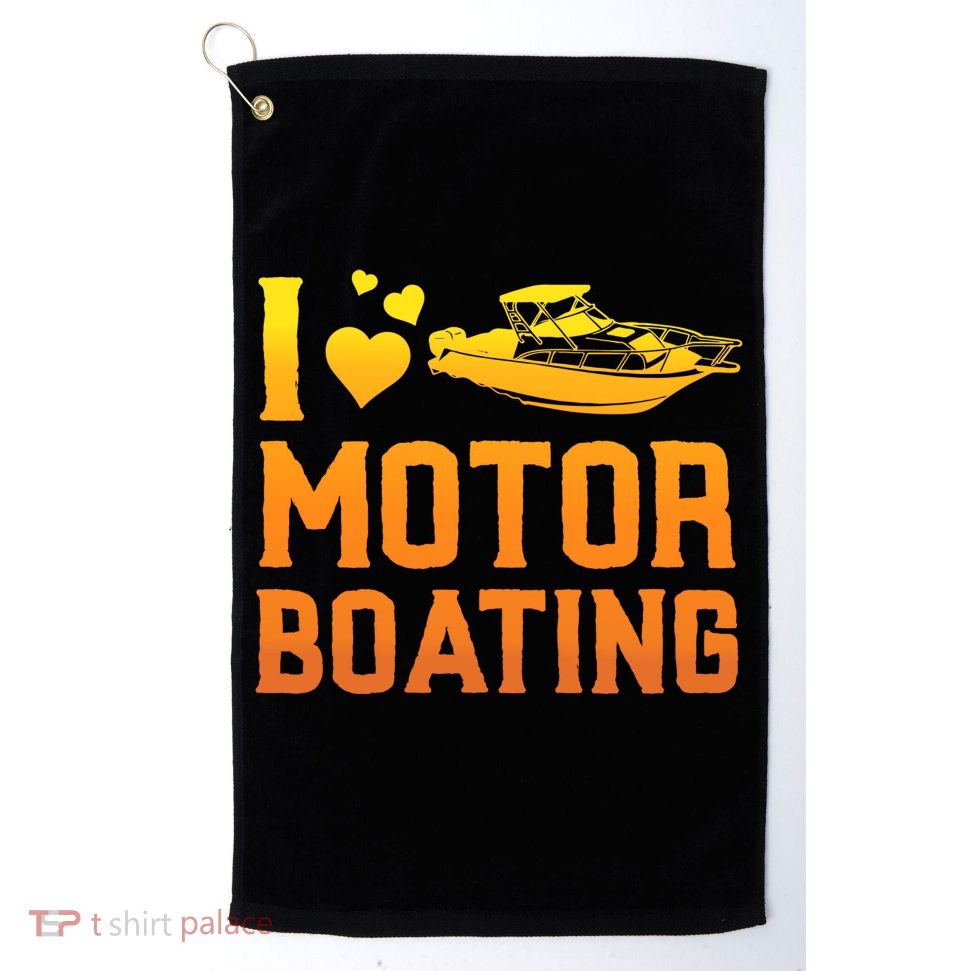 I Love Motor Boating Funny Boater Motor Boating Funny Gift Golf Towel